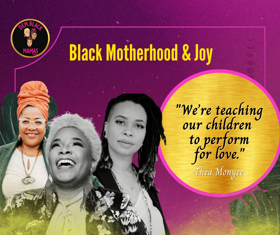 Black Motherhood and Joy